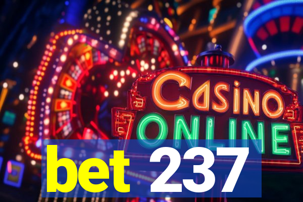bet 237